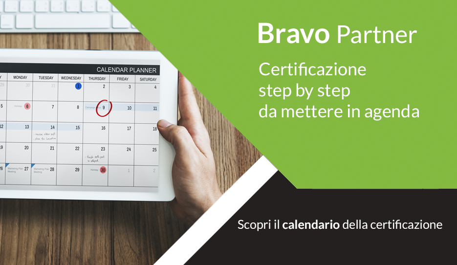 Bravo Partner: calendario della certificazione tecnica